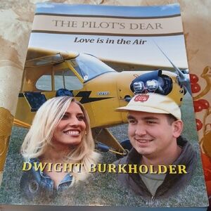 The Pilot's Dear by Dwight Burkholder - Yellow Cover